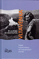 Vltavěnka - Příběh Krásné Heleny od Svatojánských proudů